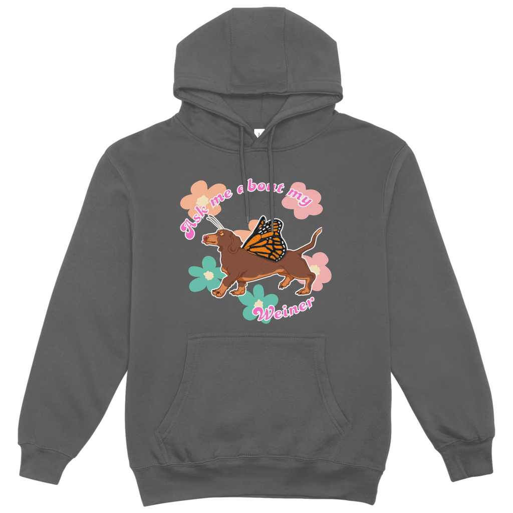 Ask me about my Weiner Hoodie